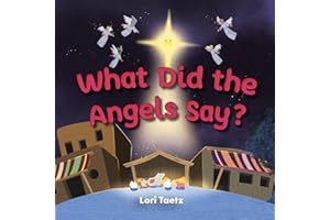 What Did the Angels Say?