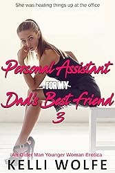 Personal Assistant for My Dad's Best Friend 3: An