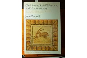 Christianity, Social Tolerance, and Homosexuality: Gay People in Western Europe from the Beginning of the Christian Era to th