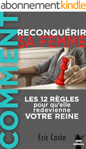 Download Comment reconquérir sa femme: Livre de développement personnel PDF