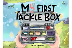 My First Tackle Box: Fishing Book for Toddlers Babies and Newborns | Classic Fishing Tackle Book for Future Anglers