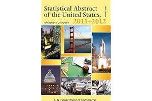 Statistical Abstract of the United States, 2011-2012: The National Data Book (Statistical Abstract United States (Paper/Skyhorse))