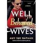 Well Behaved Wives: A Novel