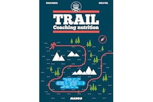 Trail: Coaching nutrition (Sport Food) (French Edition)