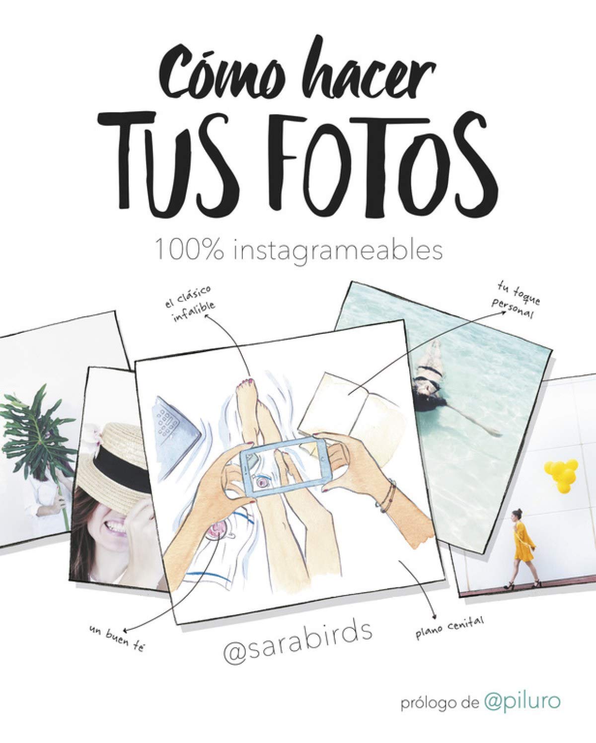 Portada de Cómo hacer tus fotos 100% instagrameables (No ficción ilustrados)