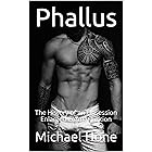 Phallus: The History of an Obsession Enlarged-Format Edition