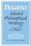 Descartes: Selected Philosophical Writings