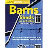 Barns, Sheds and Outbuildings: Plan, Design, Build