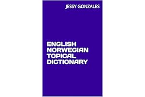 ENGLISH NORWEGIAN TOPICAL DICTIONARY