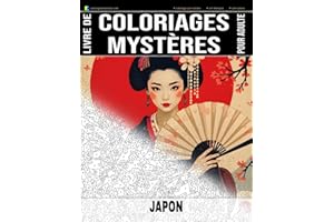 JAPON - Livre de Coloriages Mystères pour adulte - Coloriage par Numéro - Art-Thérapie - Anti-Stress: 20 dessins à colorier s