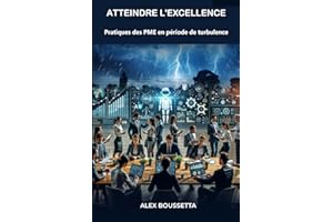 Atteindre l'excellence: Pratiques des PME en période de turbulence