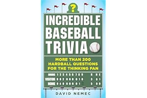 Incredible Baseball Trivia: More Than 200 Hardball Questions for the Thinking Fan