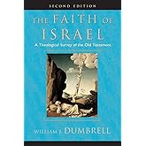 The Faith of Israel: A Theological Survey of the Old Testament