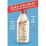 Milk!: A 10,000-Year Food Fracas