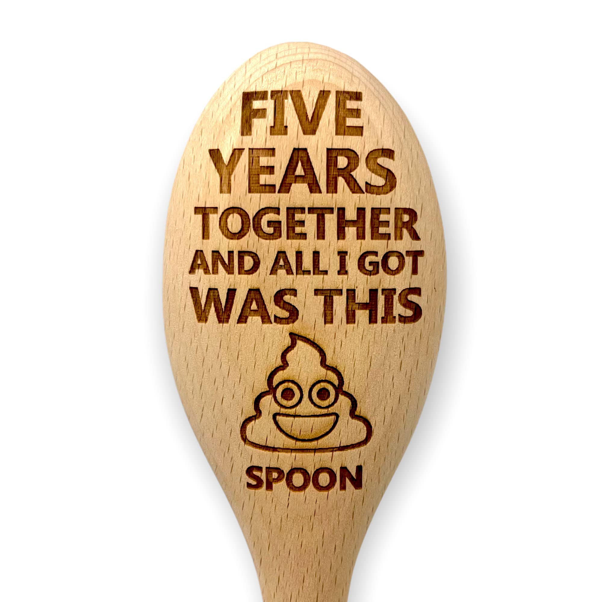 Five Years Together Funny Novelty Engraved Wooden Spoon | Prank Gift for 5th Fifth Year Couples Wood Wooden Wedding Anniversary | Perfect for Him or Her