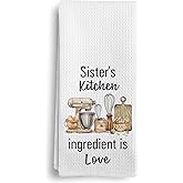 Qeheb Sister Gifts Kitchen Towels, Sisters Gifts for Mother's Day Birthday Dish Tea Towels, Sister's Kitchen Ingredient is Love Decorative Hand Towels, 16X24In