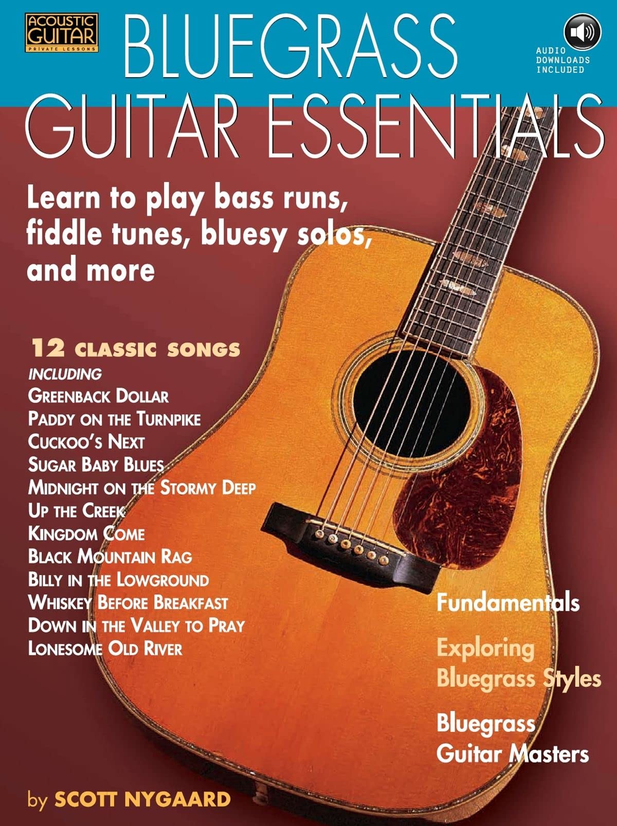 Bluegrass Guitar Essentials (Acoustic Guitar Private Lessons): Learn to Play Bass Runs, Fiddle Tunes, Bluesy Solos, and More