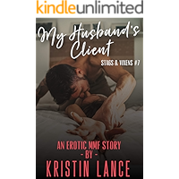 My Husband’s Client: An Erotic MMF Story (Stags & Vixens Book 7) book cover