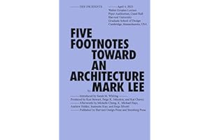 Five Footnotes Toward an Architecture