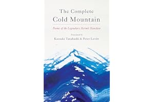 The Complete Cold Mountain: Poems of the Legendary Hermit Hanshan