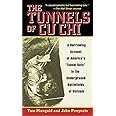 The Tunnels of Cu Chi: A Harrowing Account of America's Tunnel Rats in the Underground Battlefields of Vietnam