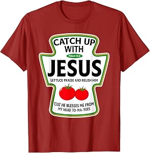 Catch Up with Jesus T-Shirt