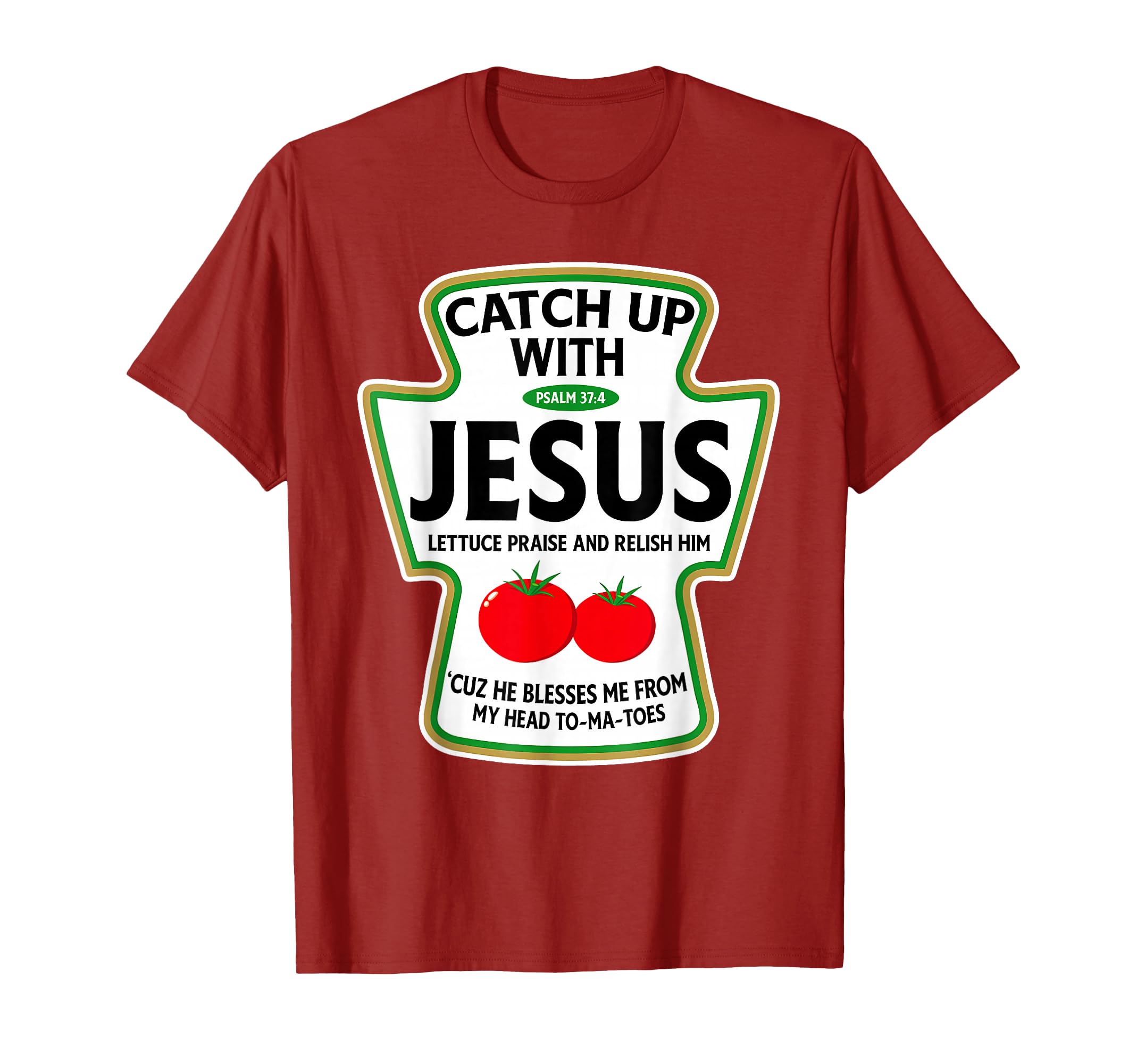 Photo 1 of Catch Up with Jesus T-Shirt