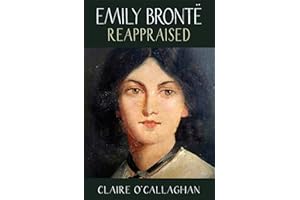 Emily Brontë Reappraised