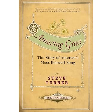 Amazing Grace: The Story of America's Most Beloved Song – An