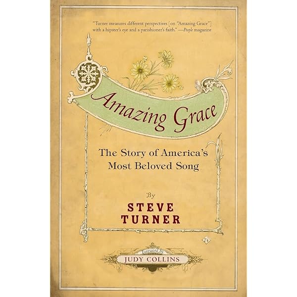 Amazing Grace : The Story of America's Most Beloved Song: Turner