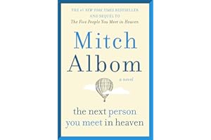 Next Person You Meet in Heaven: The Sequel to The Five People You Meet in Heaven