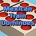Mexican Train Dominoes