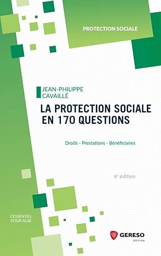Download La protection sociale en 170 questions: Droits, prestations, bénéficiaires PDF