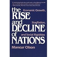 The Rise and Decline of Nations: Economic Growth, Stagflation, and Social Rigidities