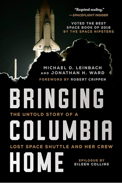 Amazon Com Bringing Columbia Home The Untold Story Of A Lost