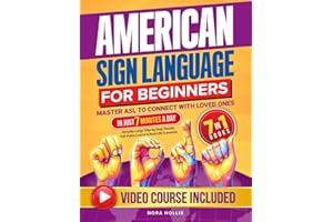 American Sign Language for Beginners: Master ASL to Connect with Loved Ones in Just 7 Minutes a Day | Includes Large Step-by-