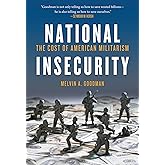 National Insecurity: The Cost of American Militarism (Open Media)