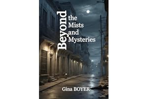 Beyond the Mists and Mysteries