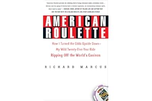 American Roulette: How I Turned the Odds Upside Down—My Wild Twenty-Five-Year Ride Ripping Off the World's Casinos (Thomas Du
