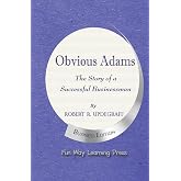 Obvious Adams: The Story of a Successful Businessman