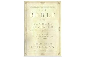 The Bible with Sources Revealed: A New View into the Five Books of Moses