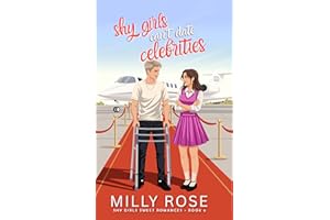 Shy Girls Can't Date Celebrities: YA Romance: A Teen Love Story Set In High School (Shy Girls Sweet Romances)