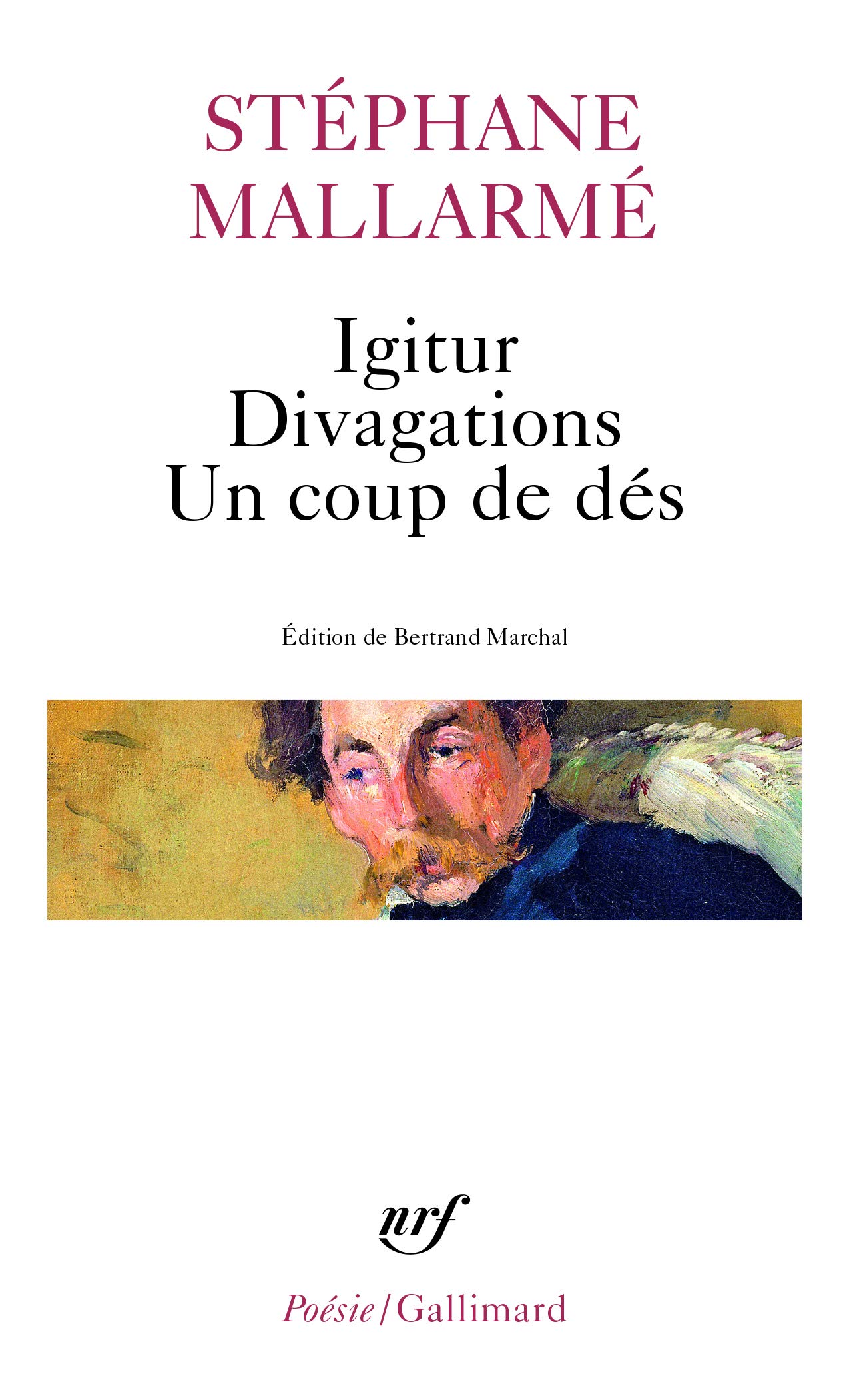 Igitur Divagations Un Coup De Des A42124 Poesie Amazon Es Mallarme Stephane Marchal Bertrand Libros En Idiomas Extranjeros
