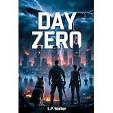 Day Zero: Fires of Heaven - Book 1