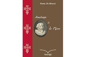 Anatomie de la Messe (French Edition)