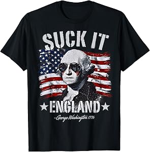 Suck-It England Funny 4th of July George Washington 1776 T-Shirt