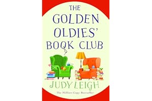 The Golden Oldies' Book Club: The feel-good novel from MILLION COPY BESTSELLER Judy Leigh