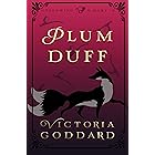 Plum Duff (Greenwing & Dart Book 6)