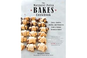 The Margaret Palca Bakes Cookbook: Cakes, Cookies, Muffins, and Memories from a Famous Brooklyn Baker