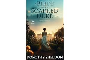 A Bride for the Scarred Duke: A Historical Regency Romance Book (Lords in Waiting 2)